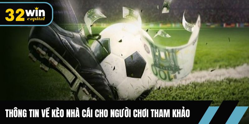 Thông tin về kèo nhà cái cho người chơi tham khảo