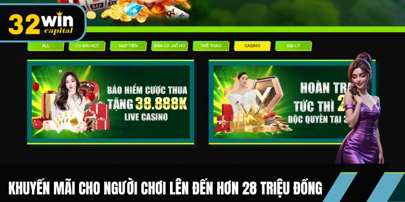Khuyến mãi hấp dẫn cho người chơi lên đến hơn 28 triệu đồng
