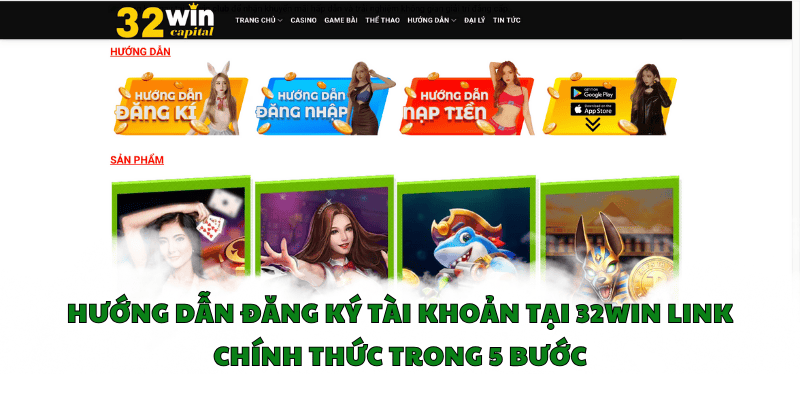 Hướng dẫn đăng ký tài khoản tại 32win link chính thức trong 5 bước